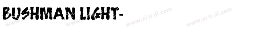 Bushman Light字体转换